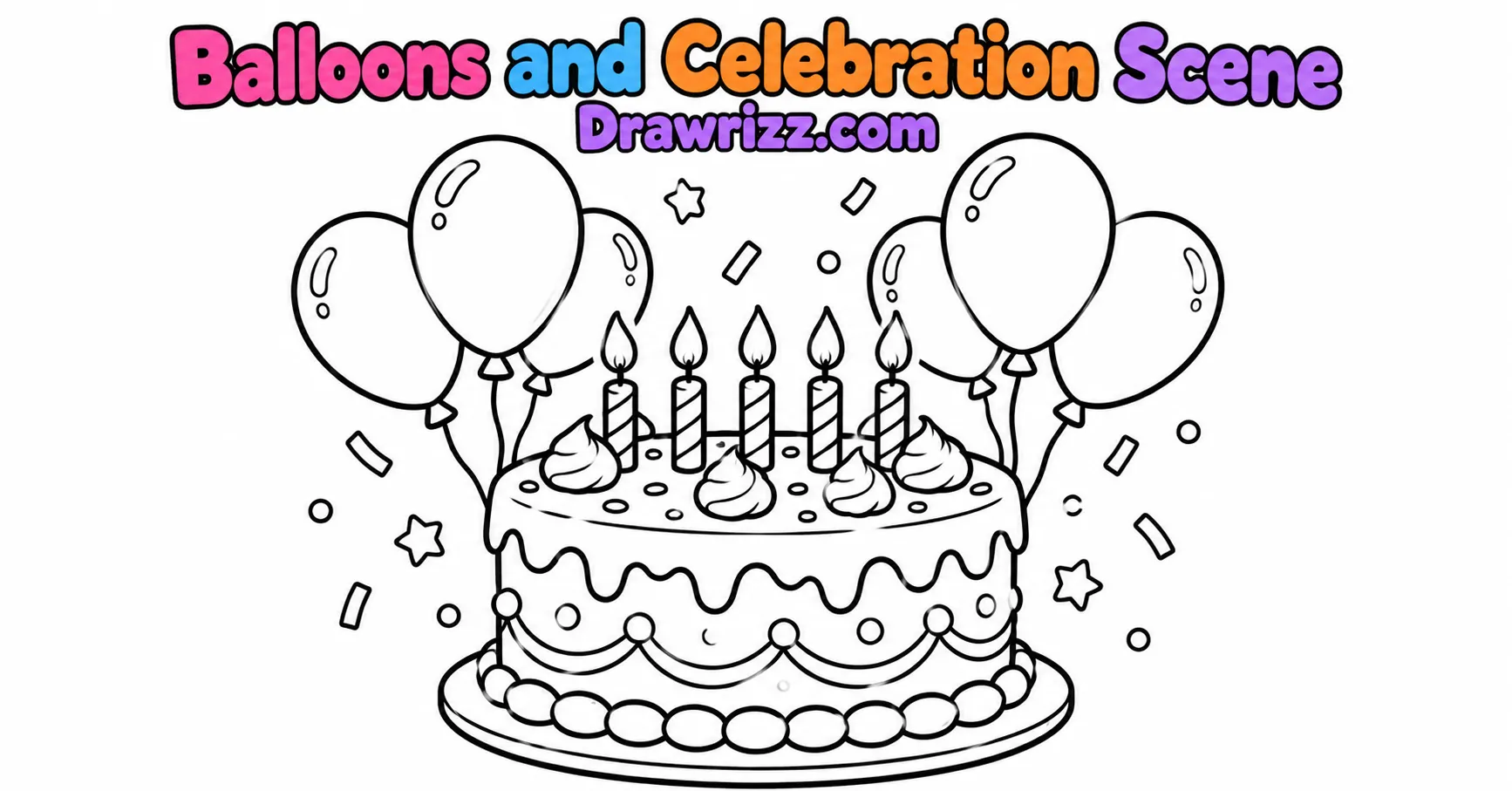 Birthday Cake Drawing Ideas featuring a festive cake with five candles, balloons, dripping frosting, cream swirls and confetti.