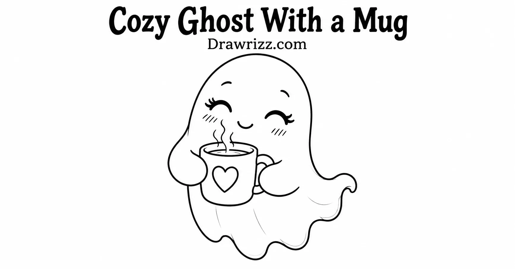 35 Halloween Drawing Ideas for Cute and Spooky Sketches Cozy Ghost With a Mug drawing featuring a cute smiling ghost holding a steaming heart mug with clean black-and-white coloring outlines.