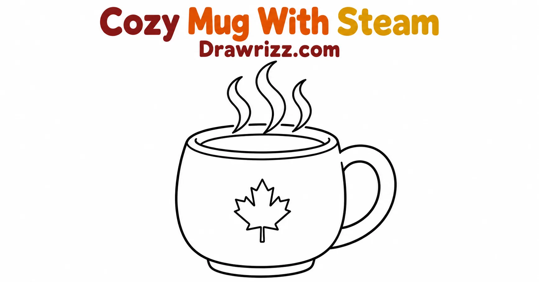Fall Drawing Ideas featuring a cozy mug with steam and a maple leaf design, perfect for kids, beginners, and easy autumn coloring.
