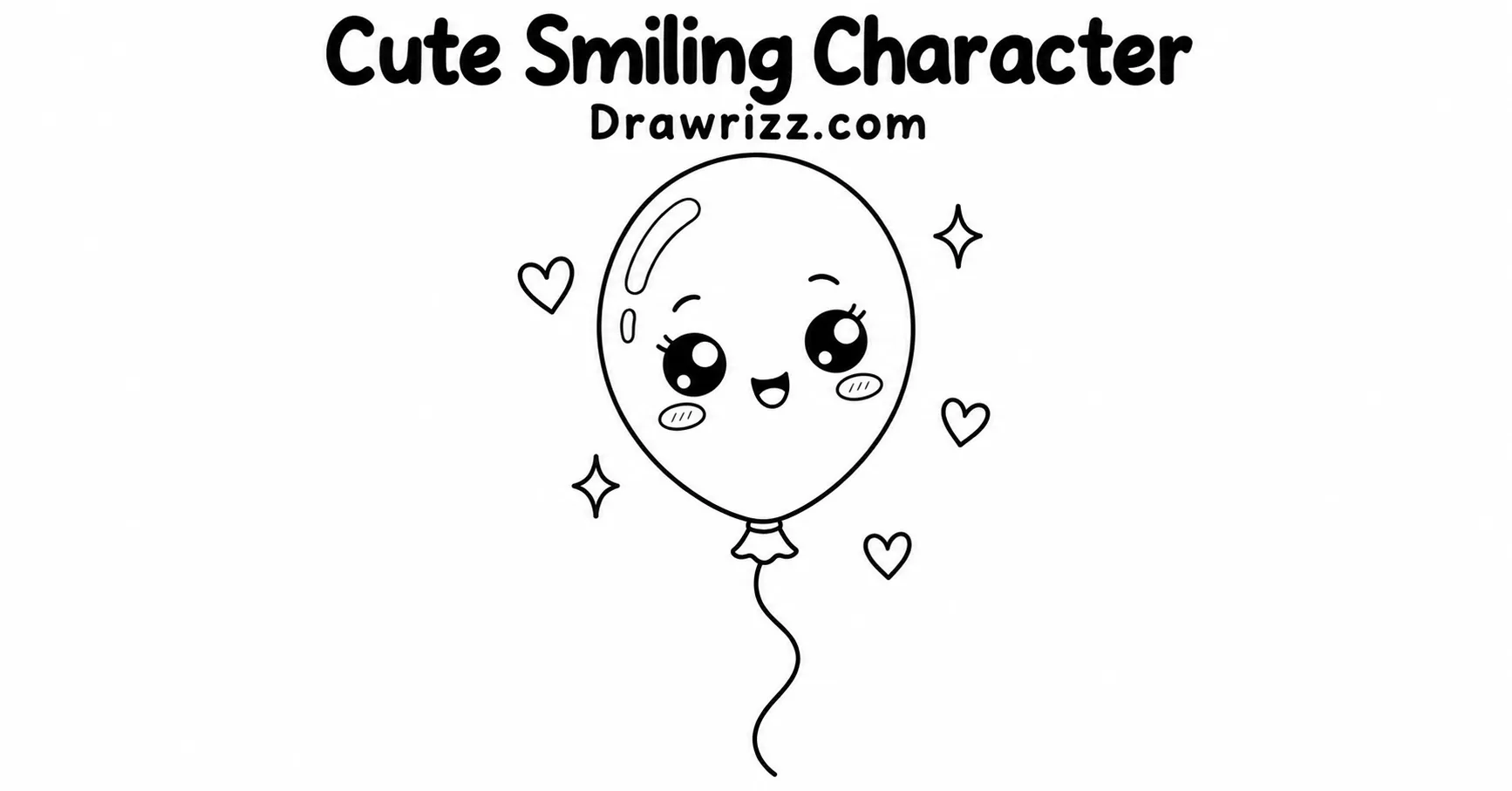 Balloon drawing ideas featuring a cute smiling balloon character with kawaii eyes, hearts, sparkles, and an easy curved string.