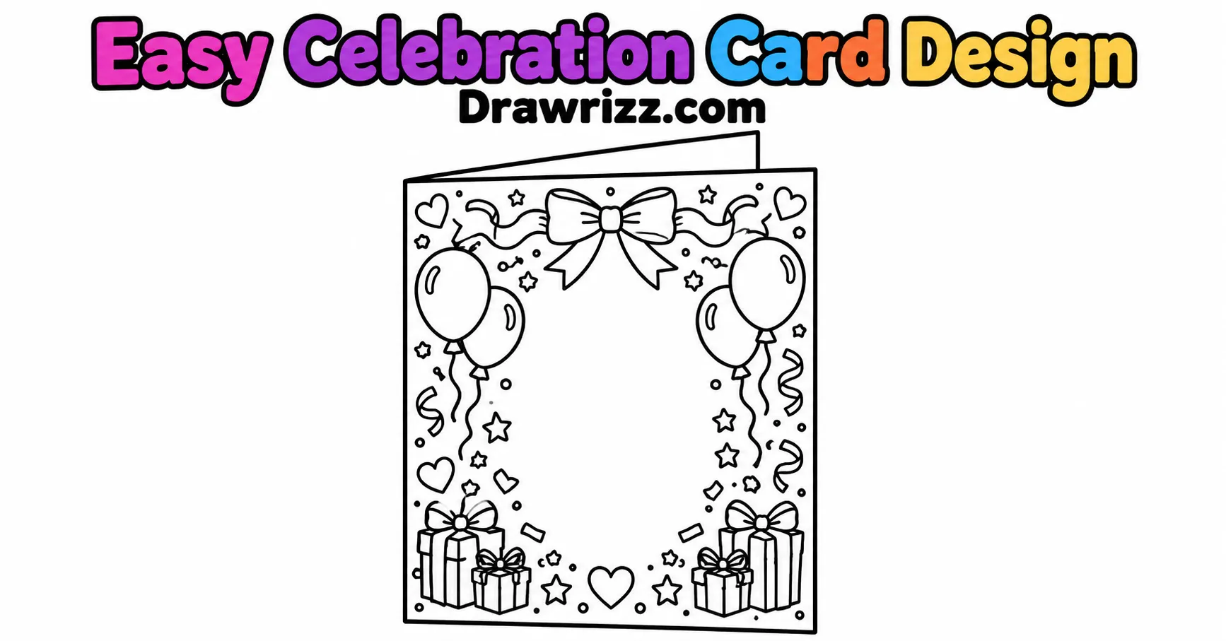 Happy Birthday Drawing Ideas featuring an easy celebration card with balloons, gifts, bows and stars in black and white line art.