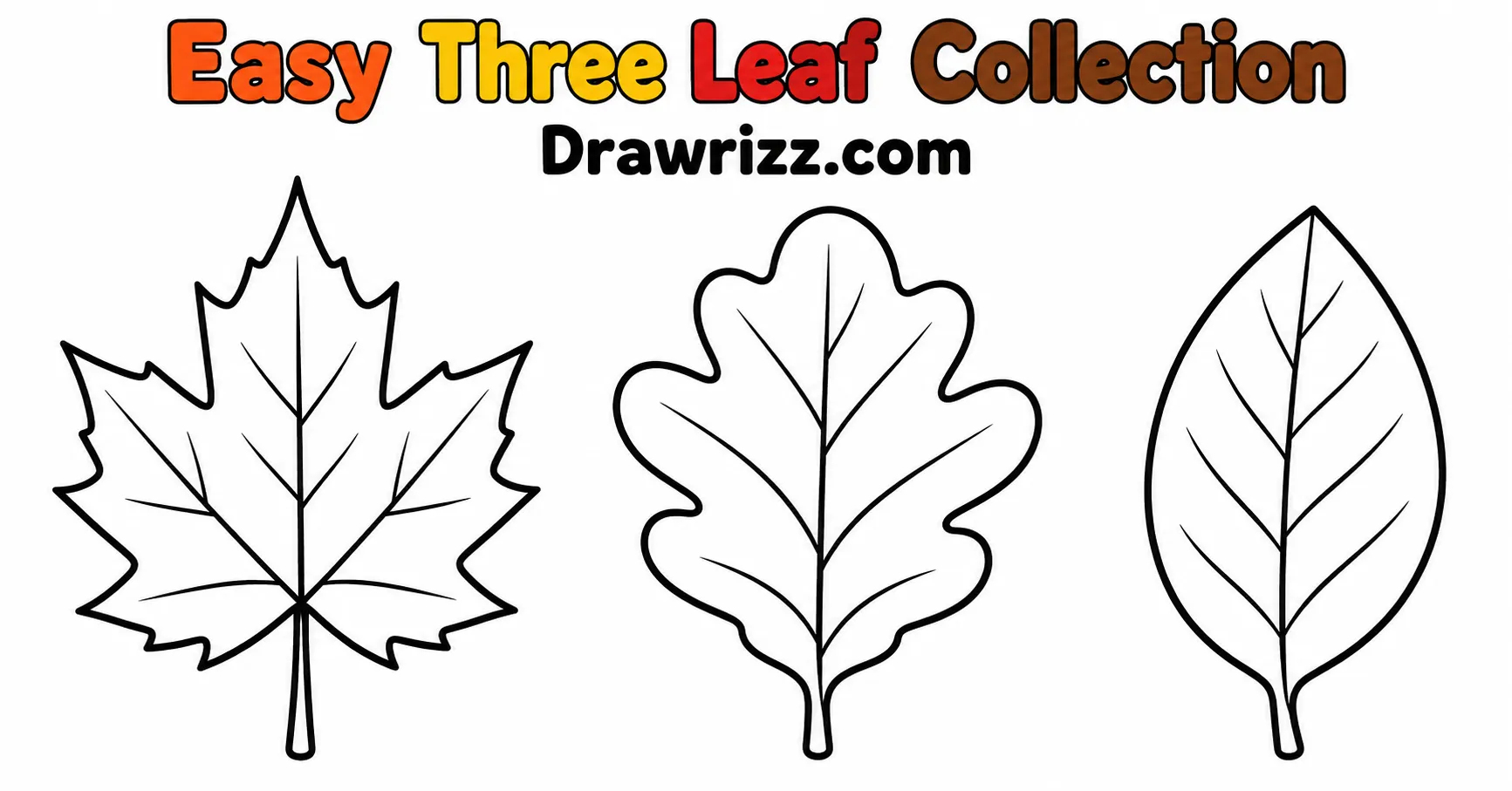 Fall Leaves Drawing Ideas showing three easy maple, oak and oval leaf outlines with bold lines for simple autumn coloring.