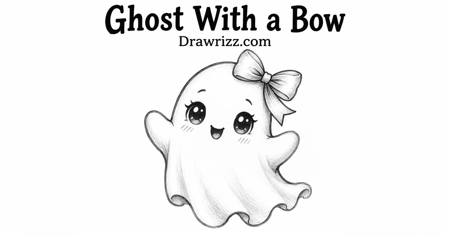 35 Halloween Drawing Ideas for Cute and Spooky Sketches Ghost With a Bow drawing featuring a cute smiling ghost with sparkling eyes, raised arms, soft pencil shading, and a large bow.