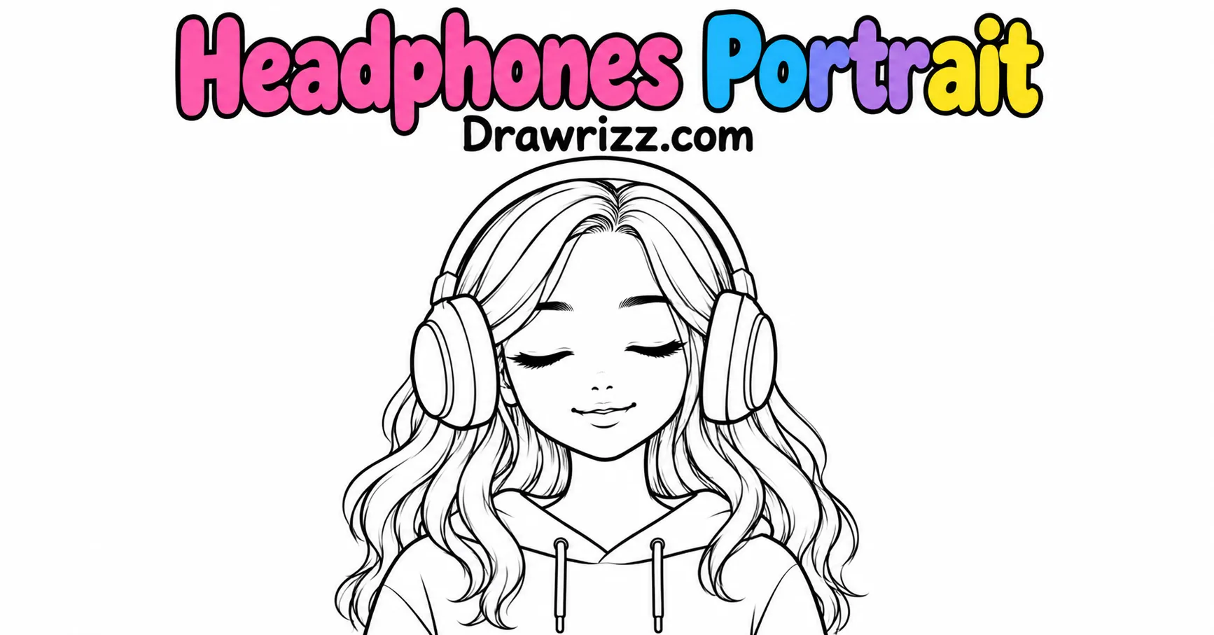 Girl Sketch Drawing Ideas featuring a cute headphones portrait with wavy hair, closed eyes, hoodie, and clean black and white line art