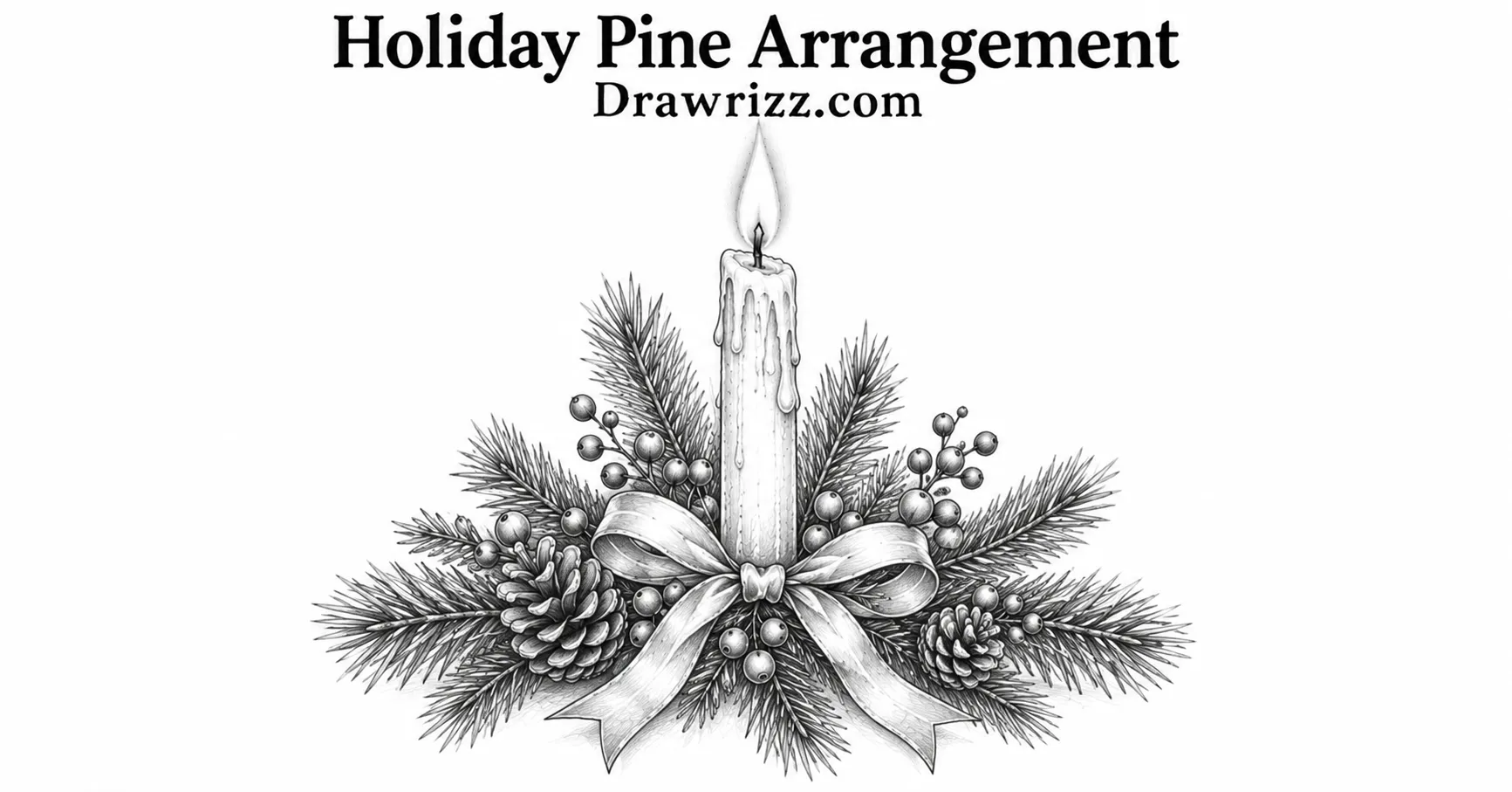 Holiday pine arrangement drawing with glowing candle, evergreen branches, pinecones, berries and ribbon bow in detailed pencil art.