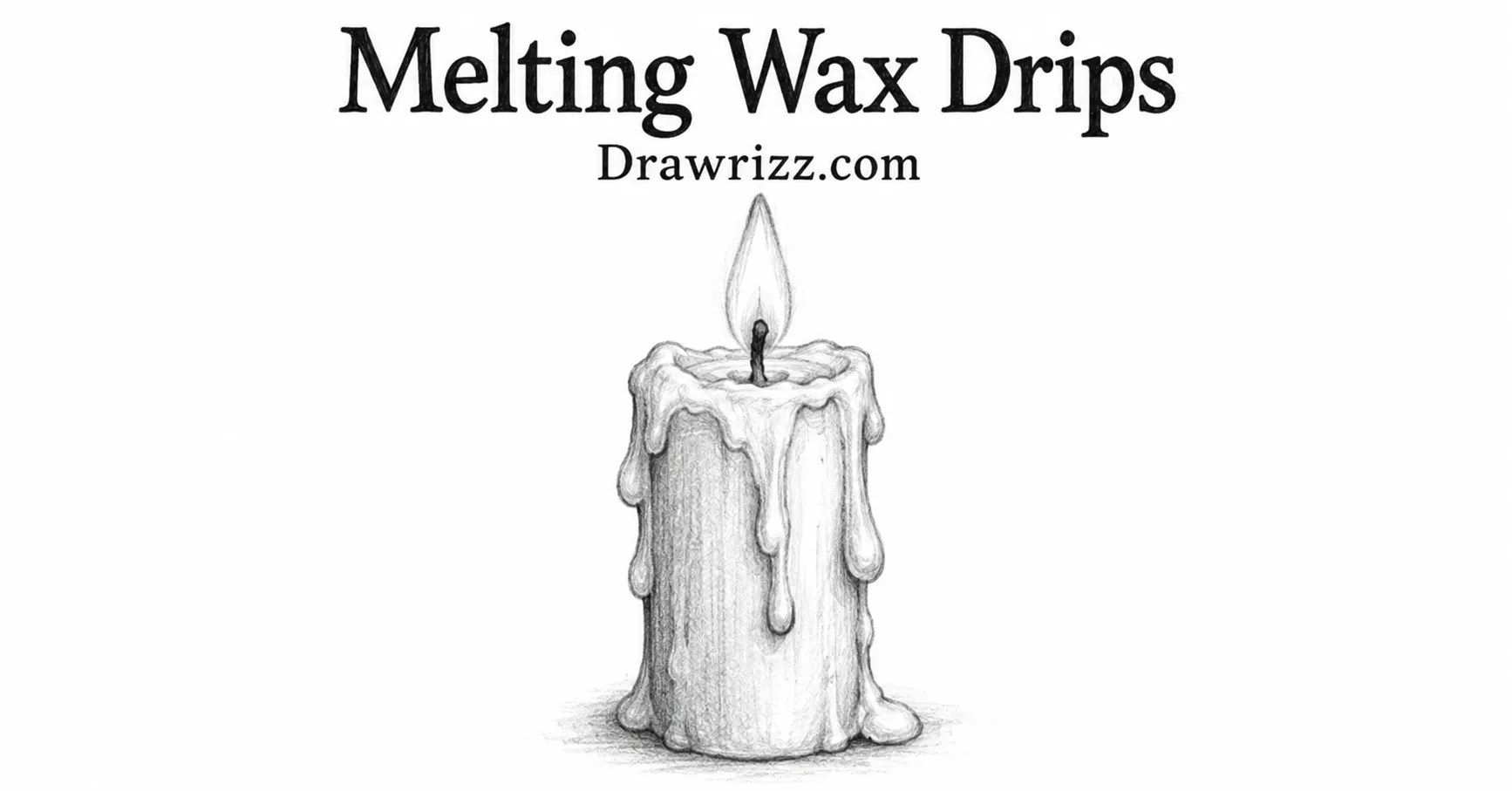 Melting Wax Drips candle drawing with detailed dripping wax, glowing flame, and black and white pencil shading for easy sketch art