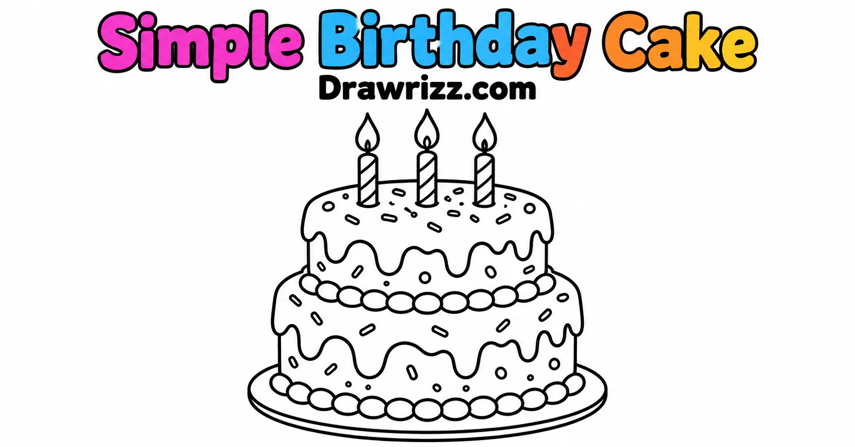 Happy Birthday Drawing Ideas featuring a simple two-tier birthday cake with candles in easy black and white coloring page line art.