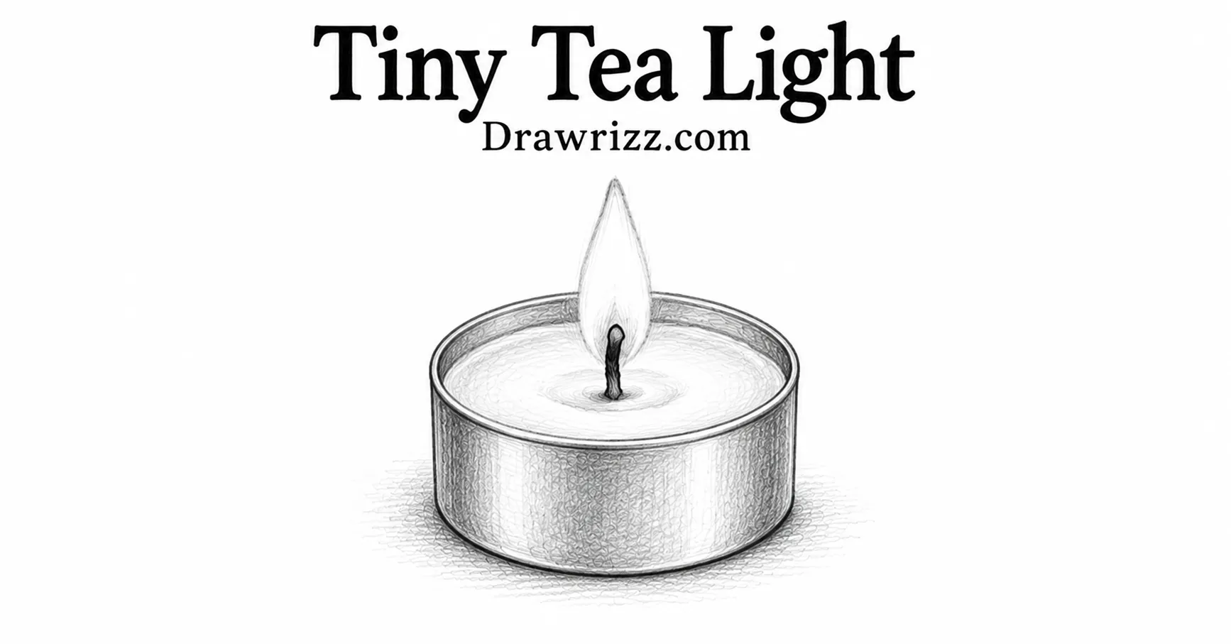 Tiny Tea Light candle drawing with a simple burning flame, round metal holder, soft wax details, and black and white pencil shading.
