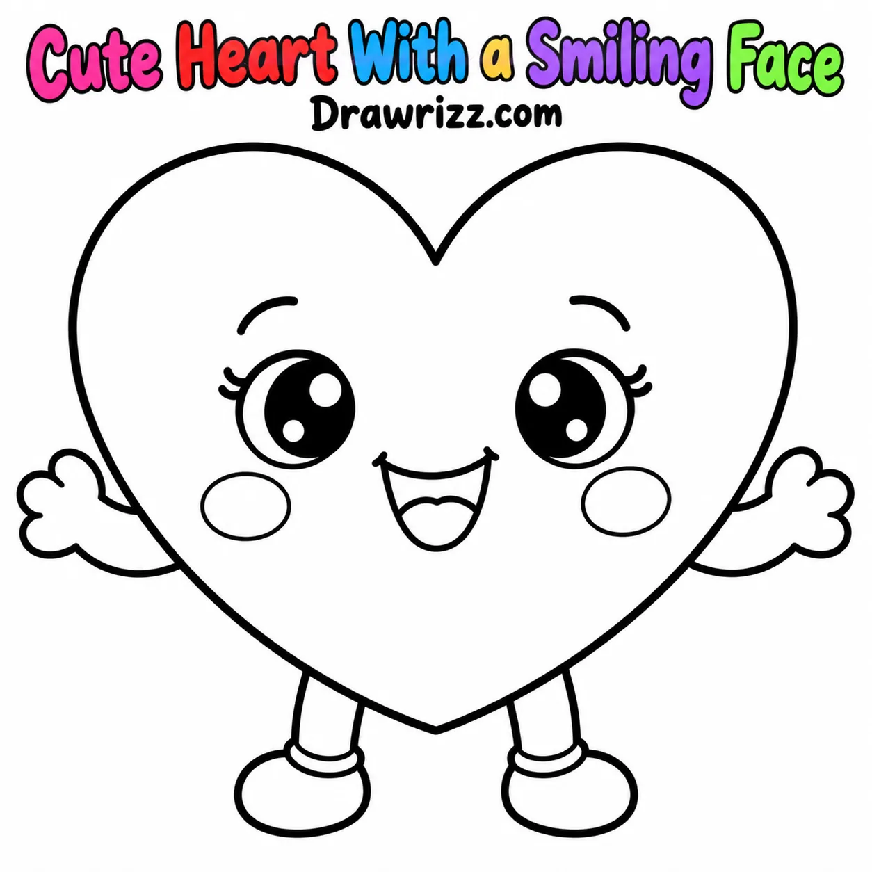 Heart Drawing Ideas featuring a cute smiling kawaii heart with sparkling eyes, rosy cheeks, tiny arms and legs, coloring art.