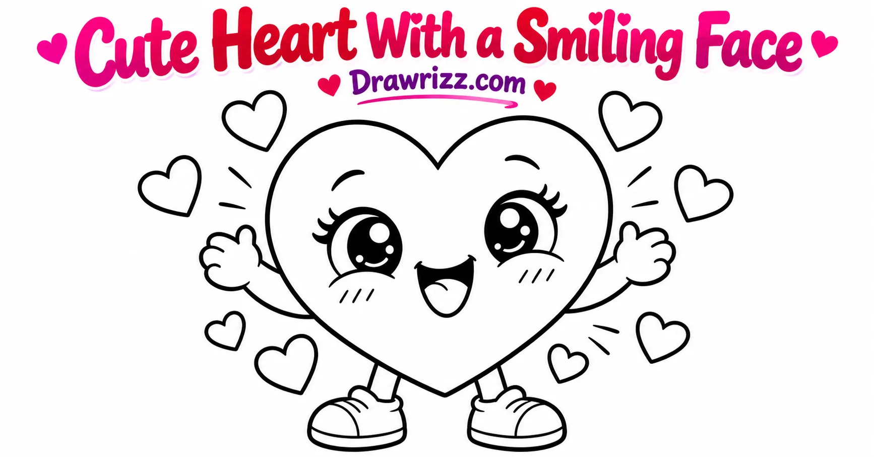 Valentine’s Day Drawing Ideas featuring a cute smiling heart with big eyes, tiny arms, little feet, and hearts to color easily.