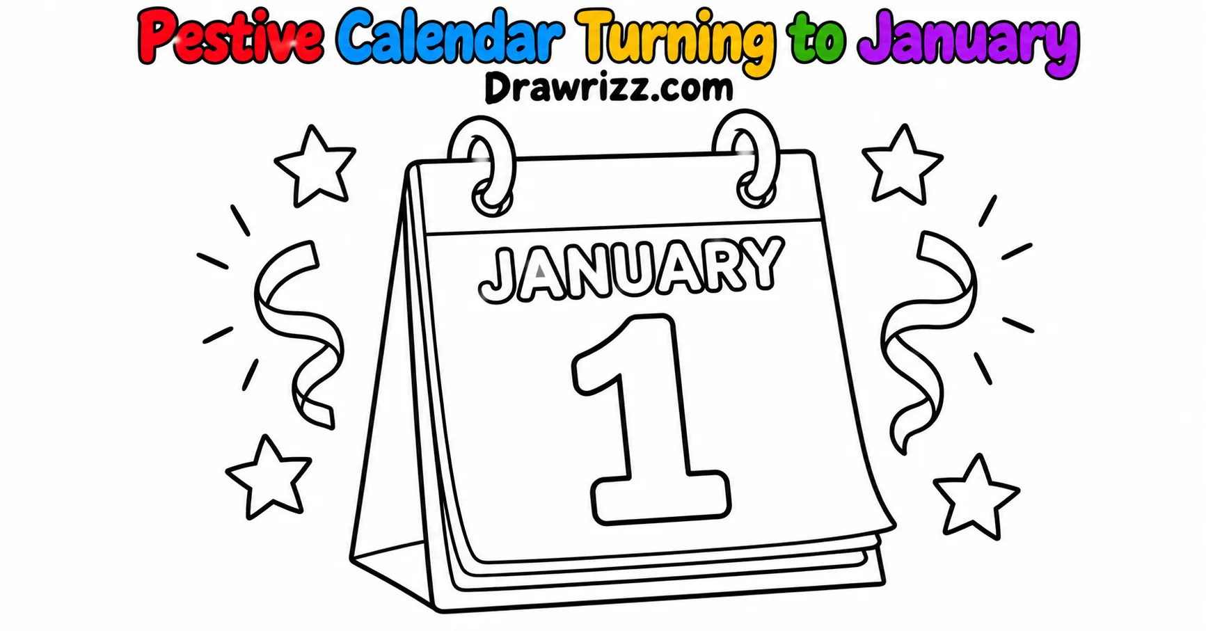 New Year Drawing Ideas featuring a January 1 desk calendar with outlined stars and festive streamers in black-and-white coloring art.
