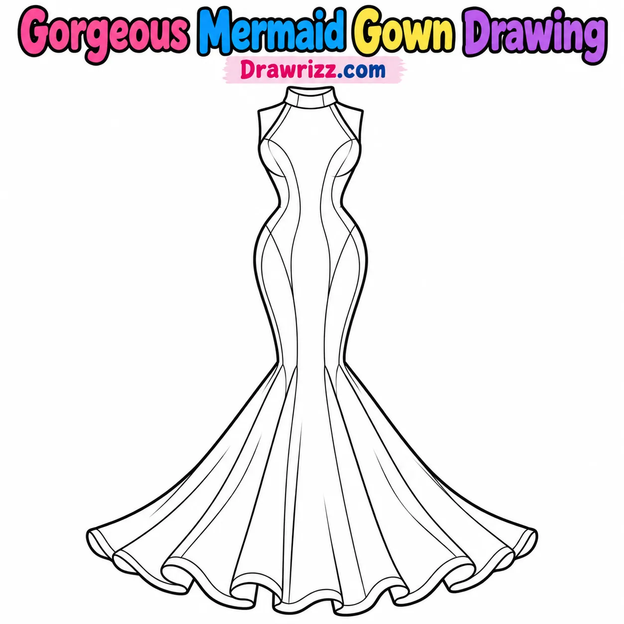 Dress Drawing Ideas featuring a gorgeous mermaid gown with high neckline, fitted bodice and flared fishtail hem for coloring.