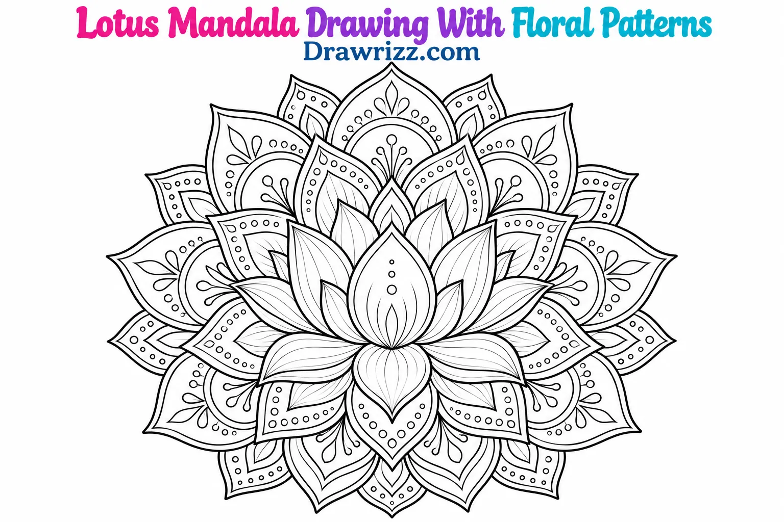 15 Easy Lotus Drawing Ideas for Beginners and Kids Lotus Drawing Ideas featuring a detailed floral mandala with symmetrical lotus petals, geometric patterns, dots and line art.