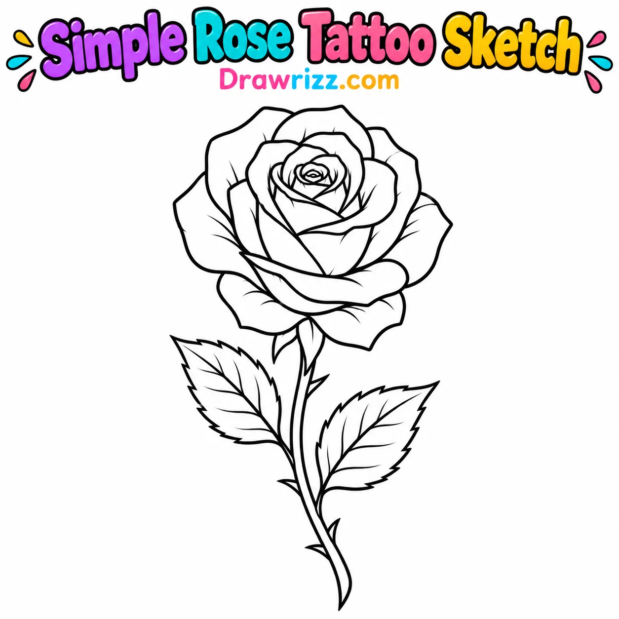 15 Tattoo Sketch Drawing Ideas for Creative Beginners Tattoo Sketch Drawing Ideas featuring a simple rose tattoo with layered petals, thorny stem and two leaves in black outline art.